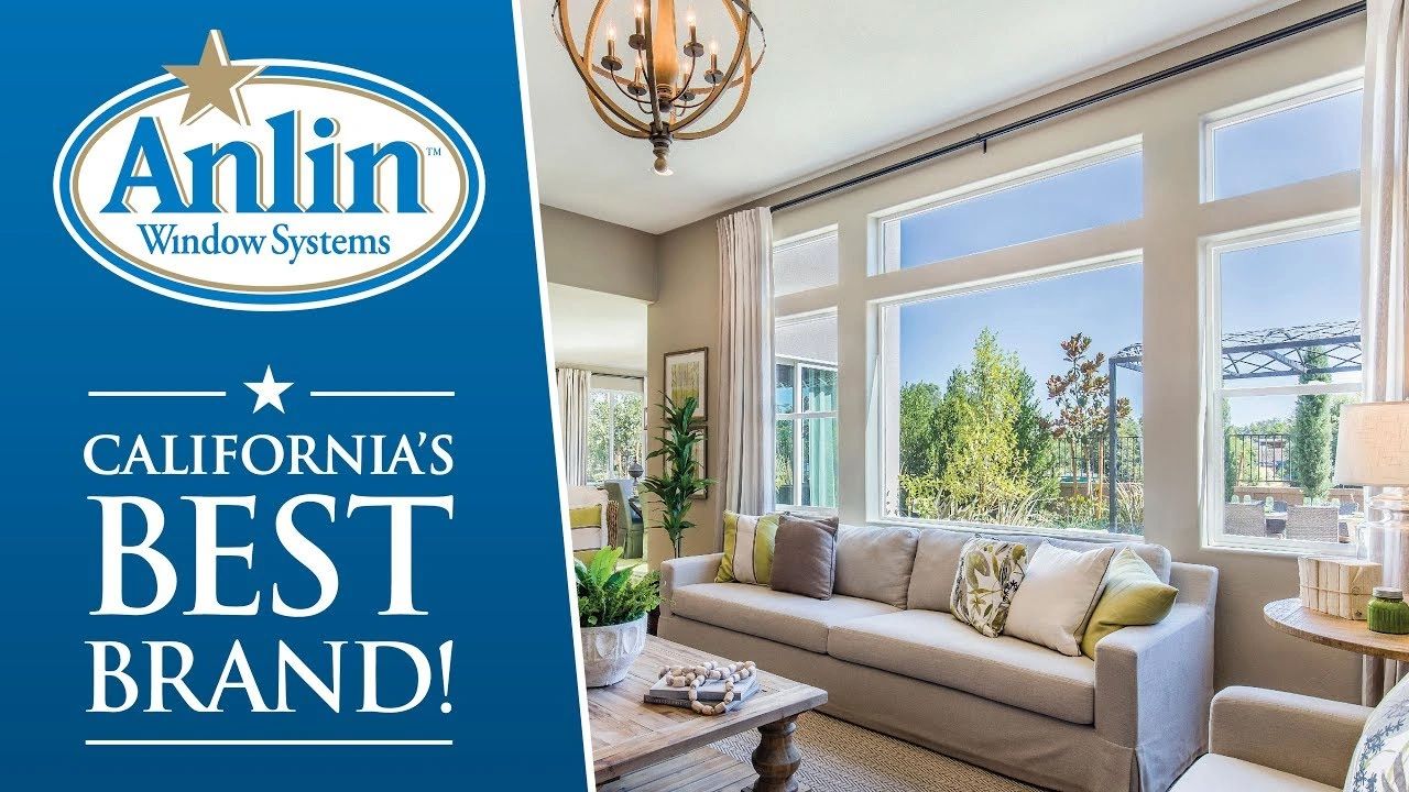 Anlin Window Systems — California's Best Brand